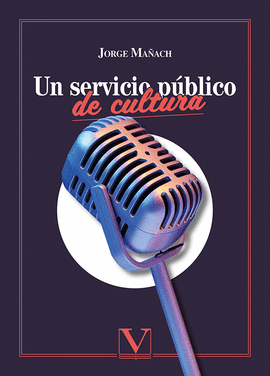UN SERVICIO PUBLICO DE CULTURA