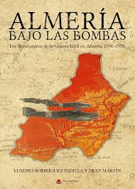 ALMERIA BAJO LAS BOMBAS