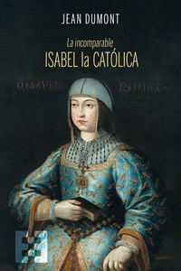 INCOMPARABLE ISABEL LA CATOLICA LA