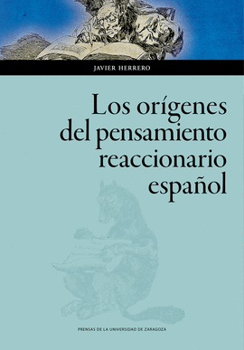 ORIGENES DEL PENSAMIENTO REACCIONARIO ESPAÑOL LOS