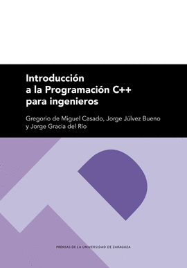 INTRODUCCION A LA PROGRAMACION C++ PARA INGENIEROS