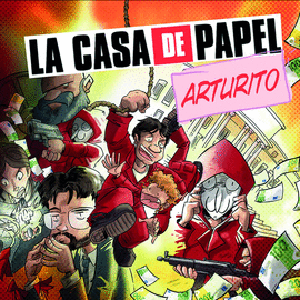CASA DE PAPEL ARTURITO LA