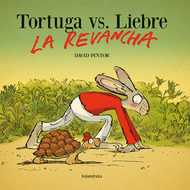 TORTUGA VS LIEBRE LA REVANCHA