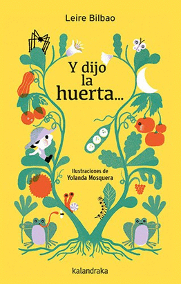 Y DIJO LA HUERTA