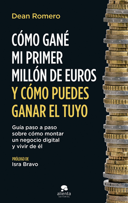 COMO GANE MI PRIMER MILLON DE EUROS Y COMO PUEDES GANAR EL TUYO