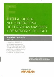 TUTELA JUDICIAL NO CONTENCIOSA DE PERSONAS MAYORES Y MENORES DE EDAD