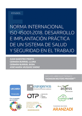 NORMA INTERNACIONAL ISO 45001:2018 DESARROLLO E IMPLANTACION PRACTICA DE UN SISTEMA DE SALUD Y SEGURIDAD EN EL TRABAJO
