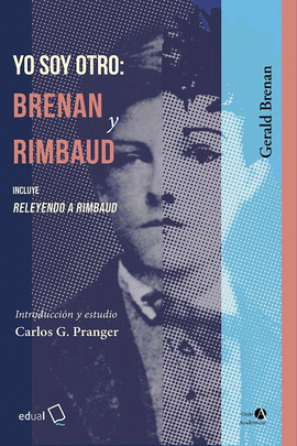 YO SOY OTRO BRENAN Y RIMBAUD