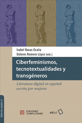 CIBERFEMINISMOS TECNOTEXTUALIDADES Y TRANSGENEROS