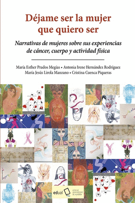 DÉJAME SER LA MUJER QUE QUIERO SER