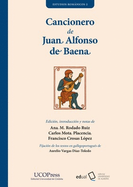 CANCIONERO DE JUAN ALFONSO DE BAENA TOMOS I Y II