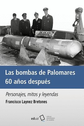 BOMBAS DE PALOMARES 60 AÑOS DESPUES LAS