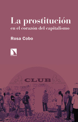 PROSTITUCION EN EL CORAZON DEL CAPITALISMO EL