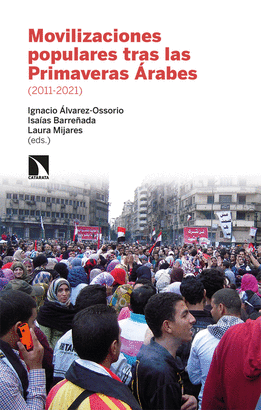 MOVILIZACIONES POPULARES TRAS LAS PRIMAVERAS ARABES 2011-2021