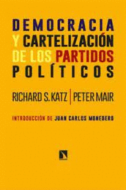 DEMOCRACIA Y CARTELIZACION DE LOS PARTIDOS POLÍTICOS
