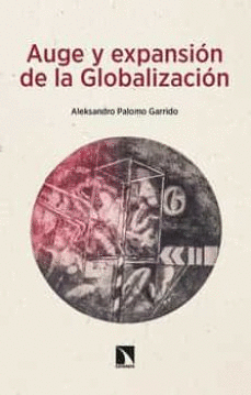 AUGE Y EXPANSION DE LA GLOBALIZACION