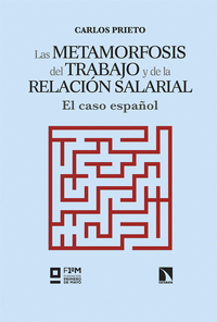 METAMORFOSIS DEL TRABAJO Y DE LA RELACION SALARIAL LAS