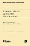 SOCIEDAD VASCA PLURALIDAD SIN PLURALISMO LA