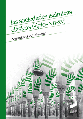 SOCIEDADES ISLAMICAS CLASICAS SIGLOS VII - XV
