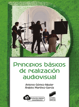 PRINCIPIOS BÁSICOS DE REALIZACION AUDIOVISUAL