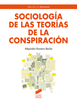 SOCIOLOGIA DE LAS TEORIAS DE LA CONSPIRACION