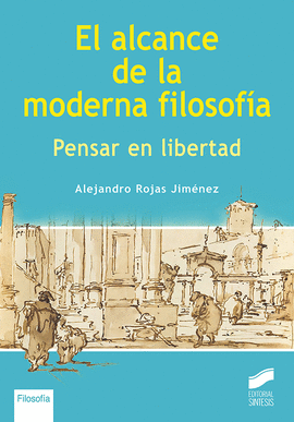 ALCANCE DE LA MODERNA FILOSOFIA EL
