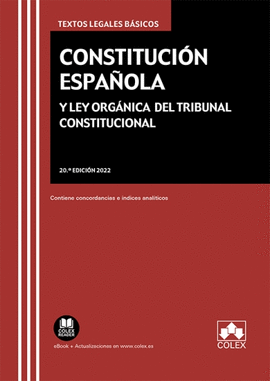 CONSTITUCION ESPAÑOLA Y LEY ORGANICA DEL TRIBUNAL CONSTITUCIONAL 2022