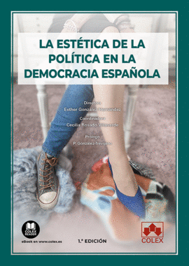 ESTETICA DE LA POLITICA EN LA DEMOCRACIA ESPAÑOLA