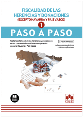 FISCALIDAD DE LAS HERENCIAS Y DONACIONES EXCEPTO NAVARRA Y PAIS VASCO PASO A PASO