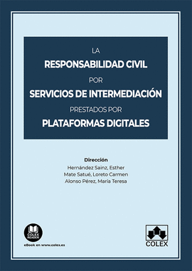 RESPONSABILIDAD CIVIL POR SERVICIOS DE INTERMEDIACION PRESTADOS POR PLATAFORMAS DIGITALES LA