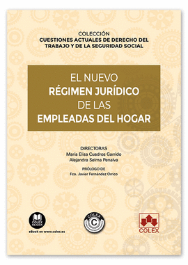 NUEVO REGIMEN JURIDICO DE LAS EMPLEADAS DEL HOGAR EL