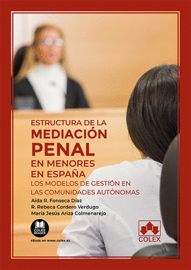 ESTRUCTURA DE LA MEDIACION PENAL EN MENORES EN ESPAÑA