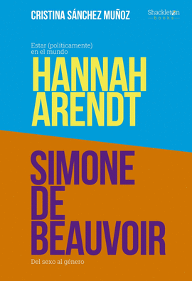 GRANDES PENSADORAS SIMONE DE BEAUVOIR Y HANNAH ARENDT