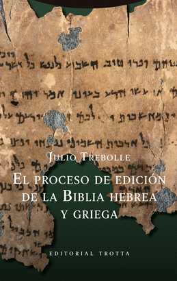 PROCESO DE EDICION DE LA BIBLIA HEBREA Y GRIEGA EL