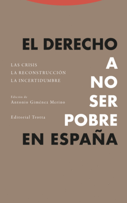 DERECHO A NO SER POBRE EN ESPAÑA EL