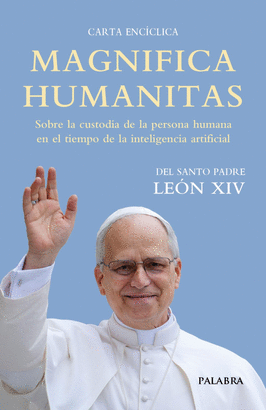 MAGNIFICA HUMANITAS CARTA ENCICLICA