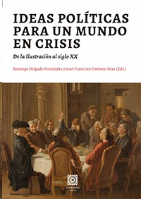 IDEAS POLITICAS PARA UN MUNDO EN CRISIS