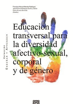 EDUCACION TRANSVERSAL PARA LA DIVERSIDAD AFECTIVO-SEXUAL, CORPORAL Y DE GÉNERO