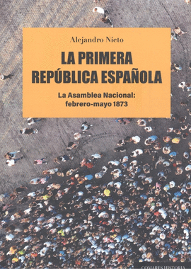 PRIMERA REPUBLICA ESPAÑOLA LA