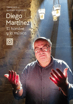 DIEGO MARTINEZ EL HOMBRE Y LA MUSICA