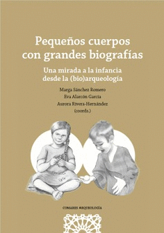 PEQUEÑOS CUERPOS CON GRANDES BIOGRAFIAS UNA MIRADA A LA INF
