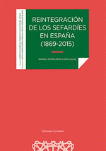 REINTEGRACIÓN DE LOS SEFARDÍES EN ESPAÑA (1869-2015)