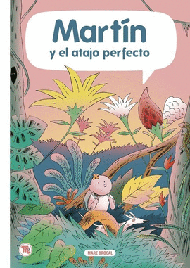 MARTIN Y EL ATAJO PERFECTO