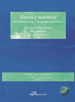GRECIA Y NOSOTROS HERMENEUTICA Y LENGUAJES POETICOS