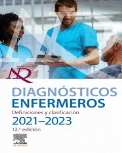 DIAGNOSTICOS ENFERMEROS DEFINICIONES Y CLASIFICACION 2021 - 2023
