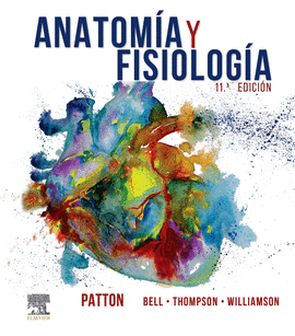 ANATOMIA Y FISIOLOGIA 11ª EDICION
