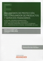 MECANISMOS DE PROTECCION DEL CONSUMIDOR DE PRODUCTOS Y SERVICIOS FINANCIEROS