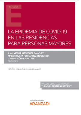 EPIDEMIA DE COVID 19 EN LAS RESIDENCIAS PARA PERSONAS MAYORES LA