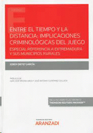 ENTRE EL TIEMPO Y LA DISTANCIA IMPLICACIONES CRIMINOLOGICAS DEL JUEGO