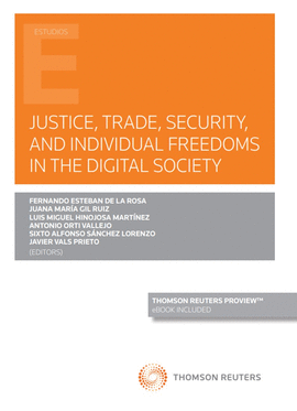 JUSTICE TRADE SECURITY AND INDIVIDUAL FREEDOMS IN THE DIGITAL SOCIETY